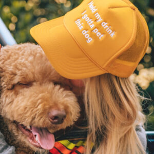 Hold My Drink I Gotta Pet This Dog Trucker Hat